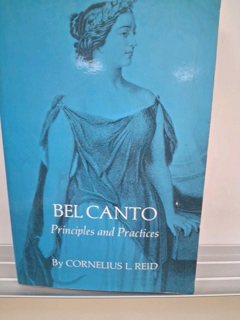 Bel Canto Principles and Practices